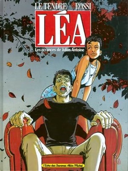 Les Errances de Julius Antoine - Tome 01, Christian Rossi ; Serge Le Tendre - Ebook - 9782331021800