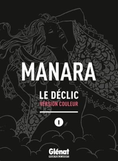 Le Déclic - Tome 01 - NE couleur, Milo Manara - Ebook - 9782331022661