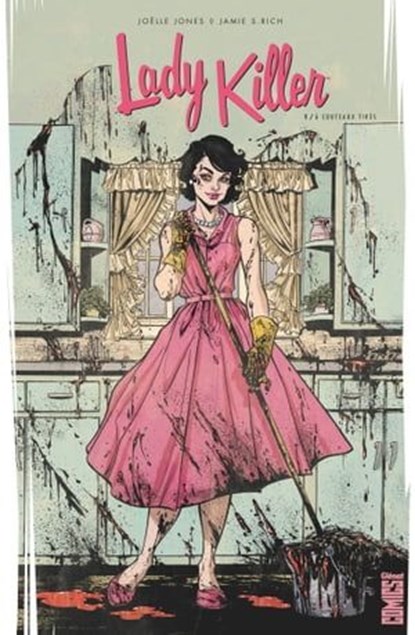 Lady Killer - Tome 01, Jamie S. Rich ; Joëlle Jones - Ebook - 9782331022920