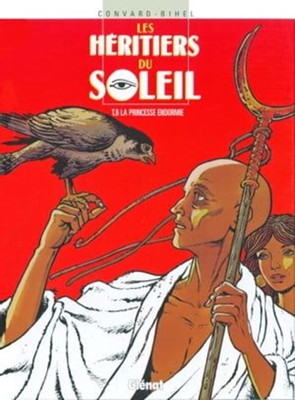 Les Héritiers du soleil - Tome 06, Didier Convard ; Frédéric Bihel - Ebook - 9782331023989