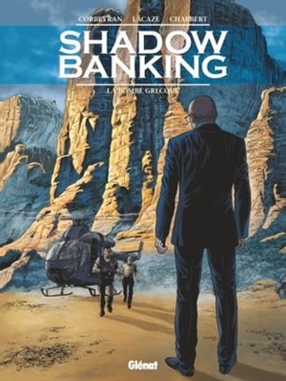 Shadow Banking - Tome 03, Éric Chabbert ; Eric Corbeyran ; Sylvain Lacaze - Ebook - 9782331024320