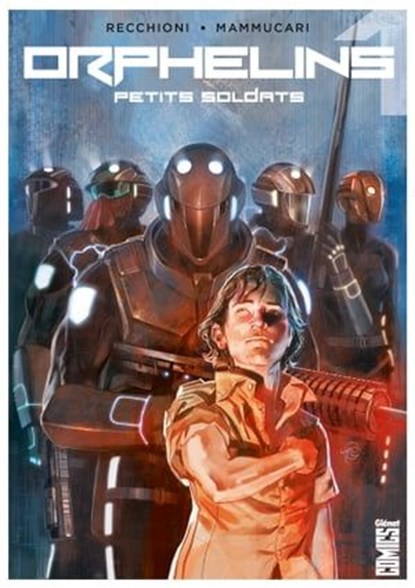 Orphelins - Tome 01, Roberto Recchioni ; Emiliano Mammucari - Ebook - 9782331024597