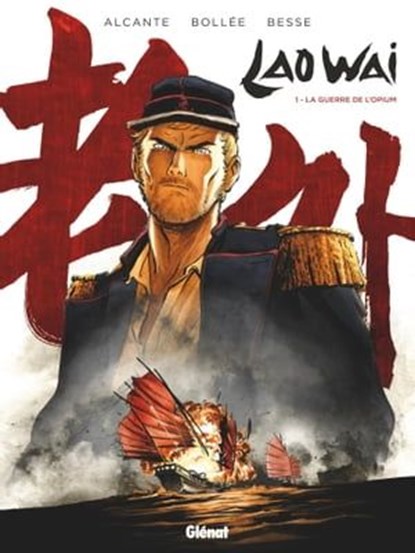 Laowai - Tome 01, Xavier Besse ; Didier Alcante ; Laurent-Frédéric Bollée - Ebook - 9782331025495