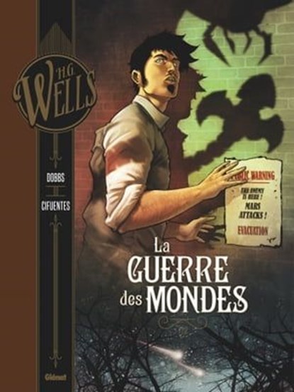 La Guerre des mondes - Tome 01, Dobbs ; Vicente Cifuentes ; Herbert George Wells ; Matteo Vattani - Ebook - 9782331025600