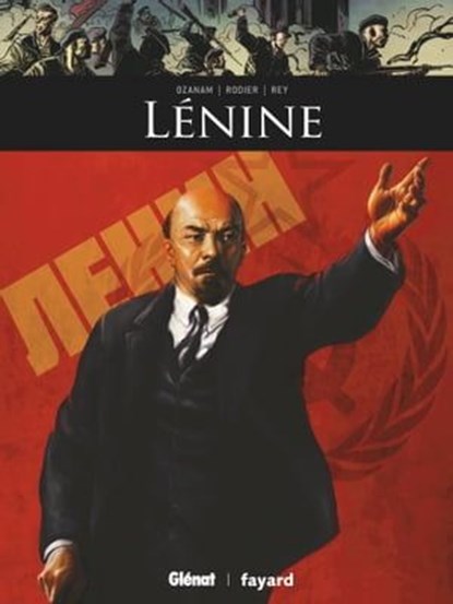 Lénine, Denis Rodier ; Marie-Pierre Rey ; Antoine Ozanam - Ebook - 9782331026676