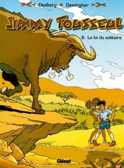 Jimmy Tousseul - Tome 06, Stephen Desberg ; Daniel Desorgher - Ebook - 9782331027208