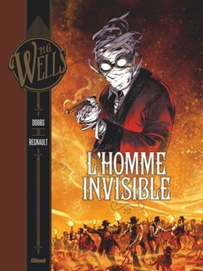 L'Homme invisible - Tome 02, Dobbs ; Herbert George Wells ; Arancia Studio ; Chris Regnault - Ebook - 9782331030345