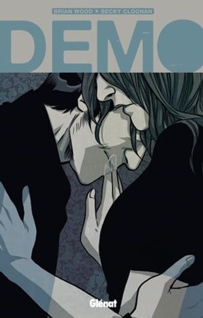 Demo, Brian Wood ; Becky Cloonan - Ebook - 9782331031649