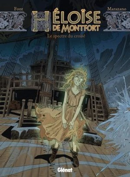 Héloïse de Montfort - Tome 03, Richard Marazano ; Alfonso Font - Ebook - 9782331033896