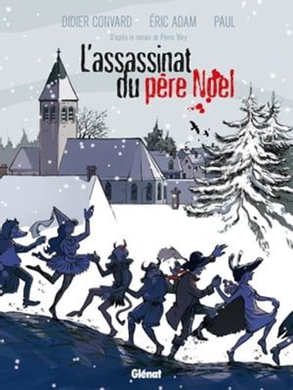 L'Assassinat du père Noël, Éric Adam ; Didier Convard ; Paul - Ebook - 9782331034183