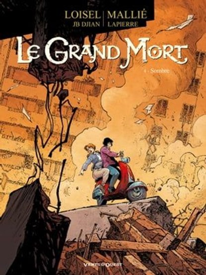 Le Grand Mort - Tome 04, Régis Loisel ; Jean-Blaise Djian ; Vincent Mallié ; François Lapierre - Ebook - 9782331035340