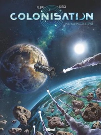 Colonisation - Tome 01, Denis-Pierre Filippi ; Vincenzo Cucca ; Fabio Marinacci - Ebook - 9782331035586