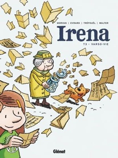 Irena - Tome 03, Jean-David Morvan ; Séverine Tréfouël ; David Evrard - Ebook - 9782331036101