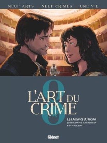 L'Art du Crime - Tome 08, Olivier Berlion ; Marc Omeyer ; Steven Lejeune - Ebook - 9782331037283