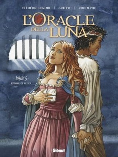 L'Oracle della luna - Tome 05, Rodolphe ; Griffo ; Frédéric Lenoir - Ebook - 9782331037412