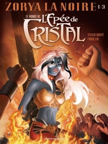 Le Monde de l'Épée de cristal - Tome 01, Sylvia Douyé ; Fabio Lai - Ebook - 9782331037924