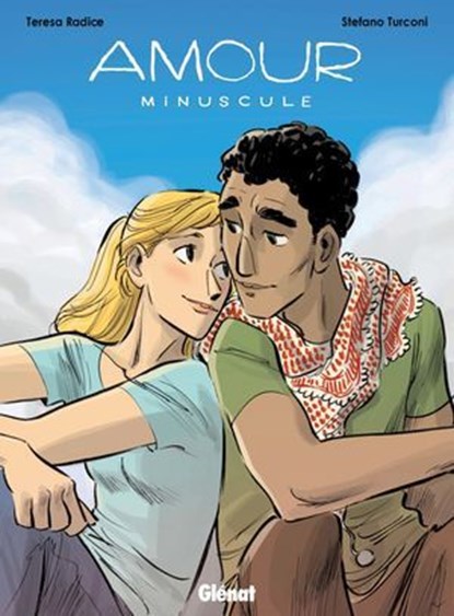 Amour minuscule, Teresa Radice ; Stefano Turconi - Ebook - 9782331038570