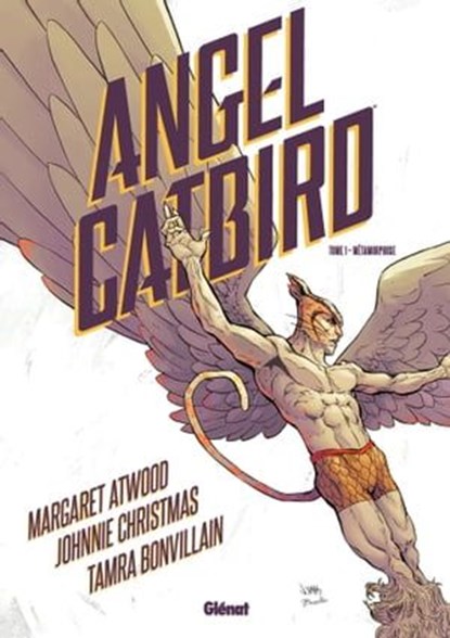 Angel Catbird - Tome 01, Margaret Atwood ; Johnnie Christmas ; Tamra Bonvillain - Ebook - 9782331038587