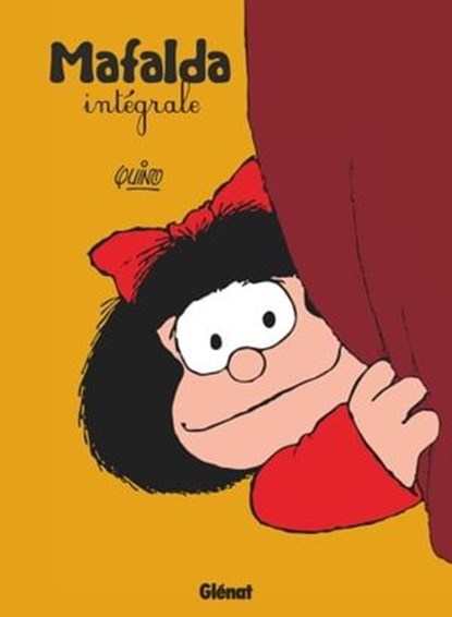 Mafalda - Intégrale, Quino - Ebook - 9782331043796