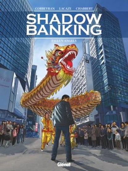 Shadow Banking - Tome 05, Sylvain Lacaze ; Éric Chabbert ; Eric Corbeyran - Ebook - 9782331043871