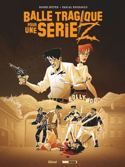 Balle tragique pour une série Z, Roger Seiter ; Pascal Regnauld - Ebook - 9782331043963