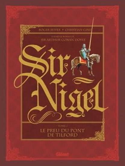 Sir Nigel - Tome 01, Roger Seiter ; Christian Gine - Ebook - 9782331044052