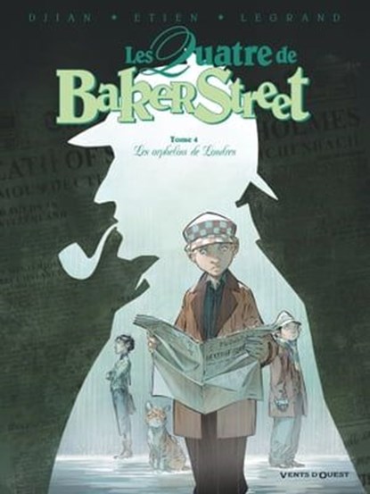 Les Quatre de Baker Street - Tome 04, Jean-Blaise Djian ; Olivier Legrand ; David Etien - Ebook - 9782331044519