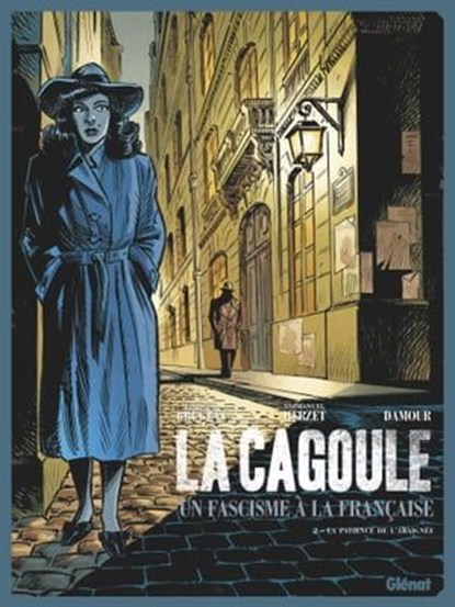 La Cagoule - Tome 02, Vincent Brugeas ; Emmanuel Herzet ; Damour - Ebook - 9782331046407