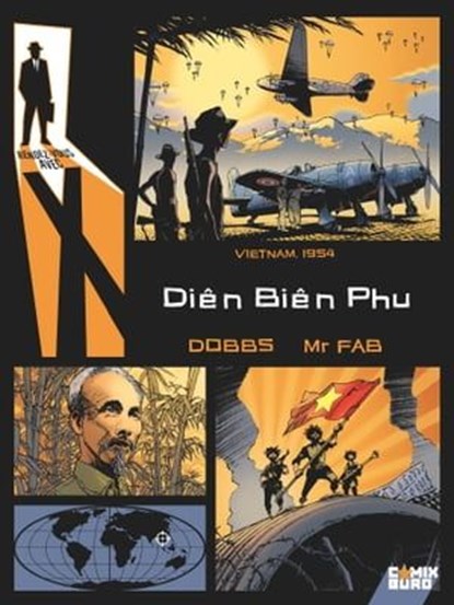Rendez-vous avec X - Diên Biên Phu, Dobbs ; Mr Fab ; Patrick Pesnot ; Olivier Vatine - Ebook - 9782331047350