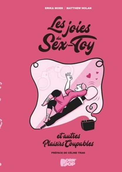 Les Joies du Sex-Toy et autres plaisirs coupables, Matthew Nolan ; Erika Moen - Ebook - 9782331048173
