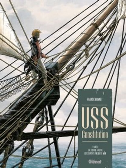 USS Constitution - Tome 01, Franck Bonnet - Ebook - 9782331049064