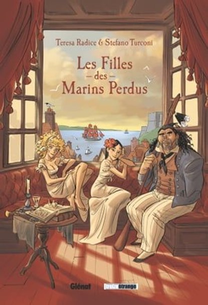 Les Filles des marins perdus - Tome 01, Teresa Radice ; Stefano Turconi - Ebook - 9782331050404