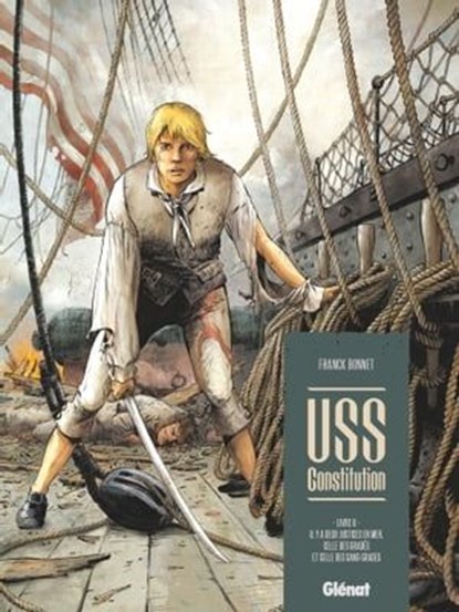 USS Constitution - Tome 02, Franck Bonnet - Ebook - 9782331050718