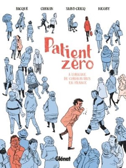 Patient zéro, Ariane Chemin ; Renaud Saint-Cricq ; Nicoby ; Raphaëlle Bacqué - Ebook - 9782331050855