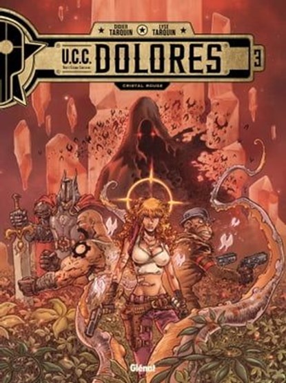 UCC Dolores - Tome 03, Didier Tarquin ; Lyse Tarquin - Ebook - 9782331051272
