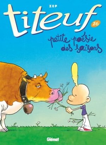 Titeuf - Tome 16, Zep - Ebook - 9782331051296