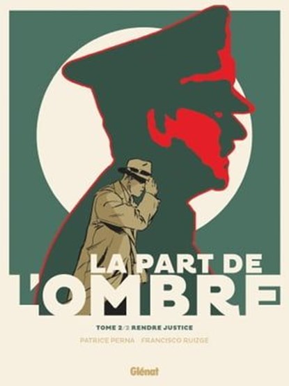 La Part de l'ombre - Tome 02, Patrice Perna ; Francisco Ruizge - Ebook - 9782331051883