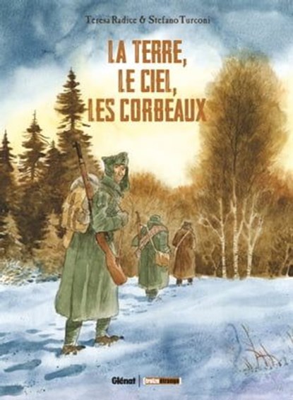 La Terre, le ciel, les corbeaux, Teresa Radice ; Stefano Turconi - Ebook - 9782331053177