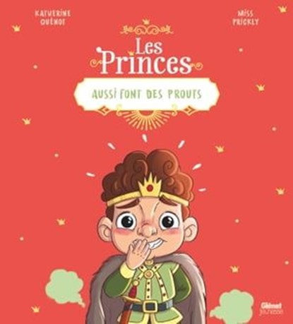 Les princes aussi font des prouts, Katherine Quénot - Ebook - 9782331054464