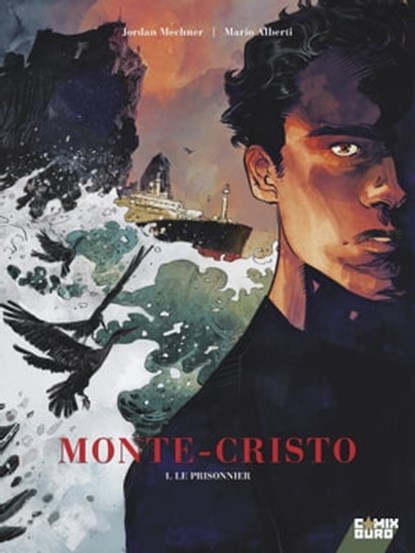 Monte Cristo - Tome 01, Jordan Mechner ; Mario Alberti - Ebook - 9782331054648