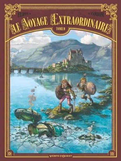 Le Voyage extraordinaire - Tome 09, Denis-Pierre Filippi ; Silvio Camboni - Ebook - 9782331054686
