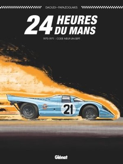 24 Heures du Mans - 1970-1971, Youssef Daoudi ; Christian Papazoglakis - Ebook - 9782331054754