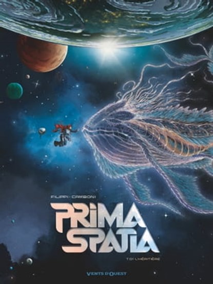 Prima Spatia - Tome 01, Denis-Pierre Filippi ; Silvio Camboni - Ebook - 9782331074431