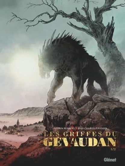 Les Griffes du Gévaudan - Tome 01, Sylvain Runberg ; Jean-Charles Poupard - Ebook - 9782331076275