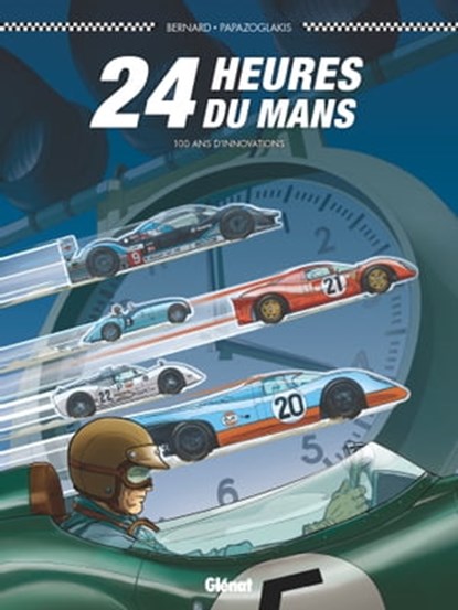24 Heures du Mans - 100 ans d'innovations, Denis Bernard ; Christian Papazoglakis - Ebook - 9782331077241