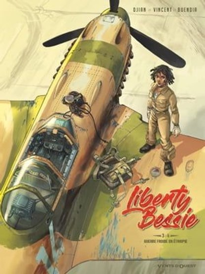 Liberty Bessie - Tome 03, Jean-Blaise Djian ; Patrice Buendia ; Vincent - Ebook - 9782331078095