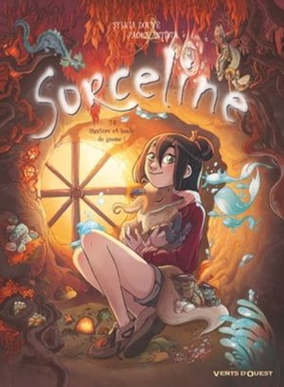 Sorceline - Tome 06, Sylvia Douyé ; Paola Antista - Ebook - 9782331078996