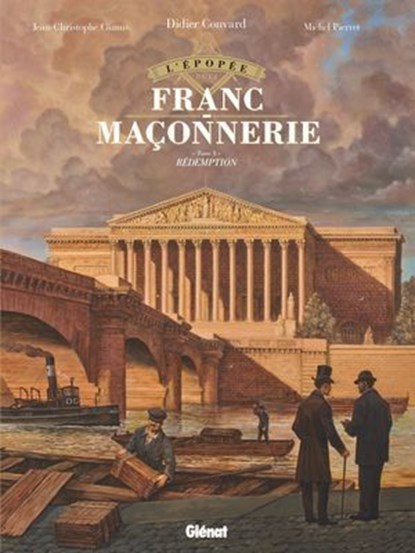 L'Épopée de la franc-maçonnerie - Tome 10, Jean-Christophe Camus ; Michel Pierret ; Didier Convard - Ebook - 9782331079825