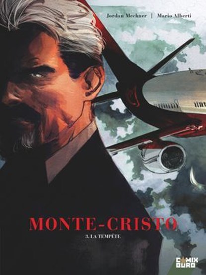 Monte Cristo - Tome 03, Jordan Mechner ; Mario Alberti - Ebook - 9782331081378