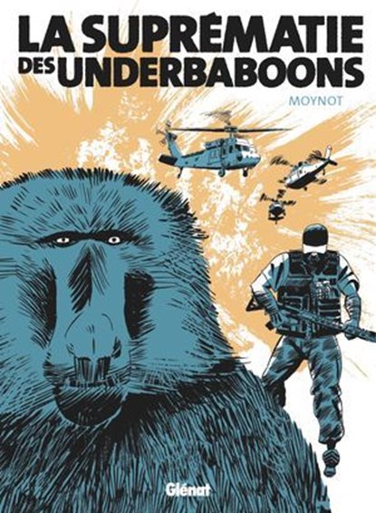 La Suprématie des Underbaboons, Emmanuel Moynot - Ebook - 9782331082467